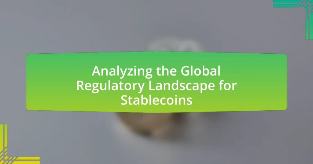 Analyzing the Global Regulatory Landscape for Stablecoins