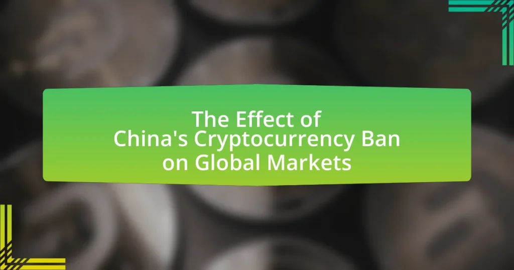 The Effect of China’s Cryptocurrency Ban on Global Markets