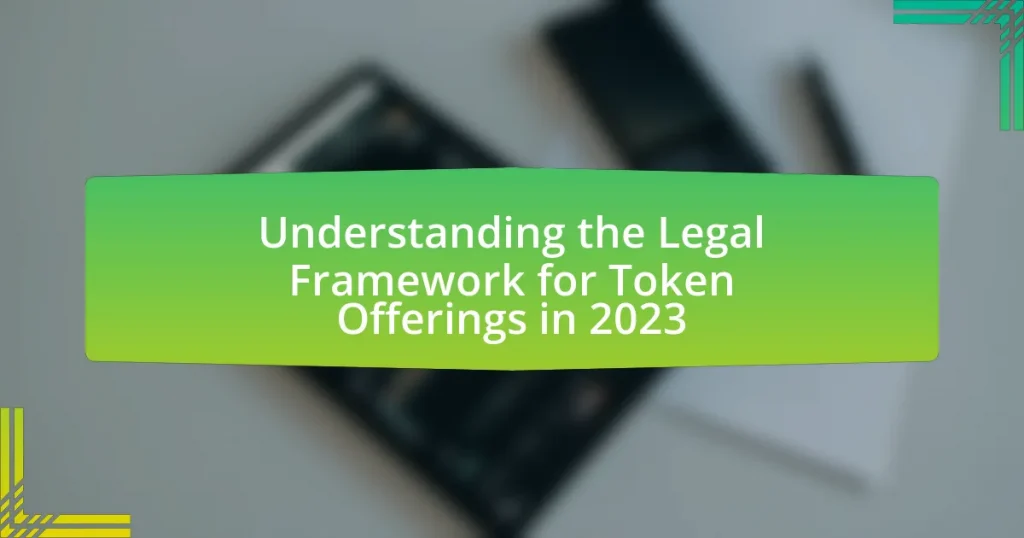 Understanding the Legal Framework for Token Offerings in 2023