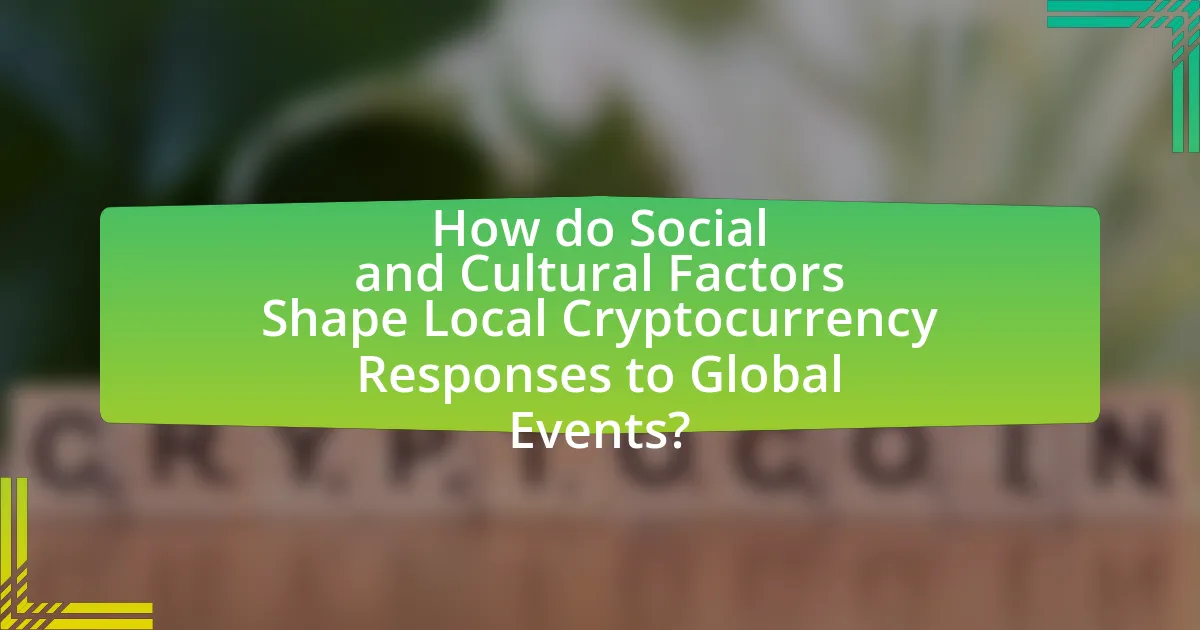 How do Social and Cultural Factors Shape Local Cryptocurrency Responses to Global Events?